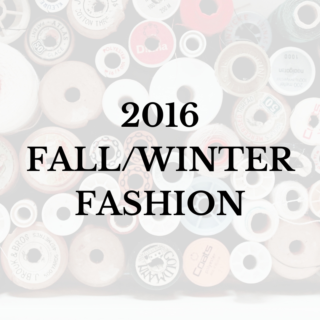 2016 Fall/Winter Fashion
