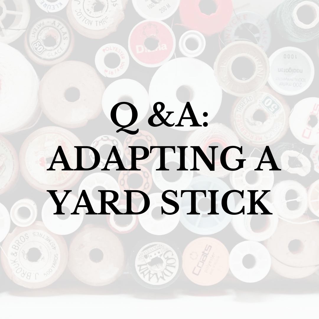 Q & A: Adapting a Yard Stick