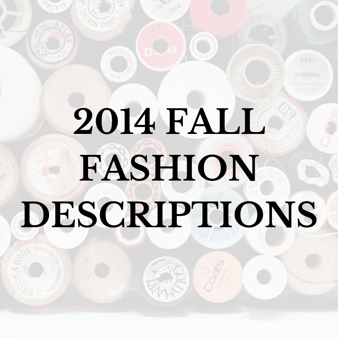 2014 Fall Fashion Descriptions