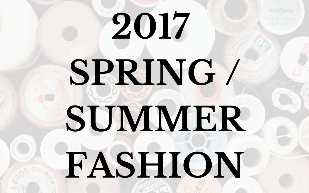 2017 Spring/Summer Fashion